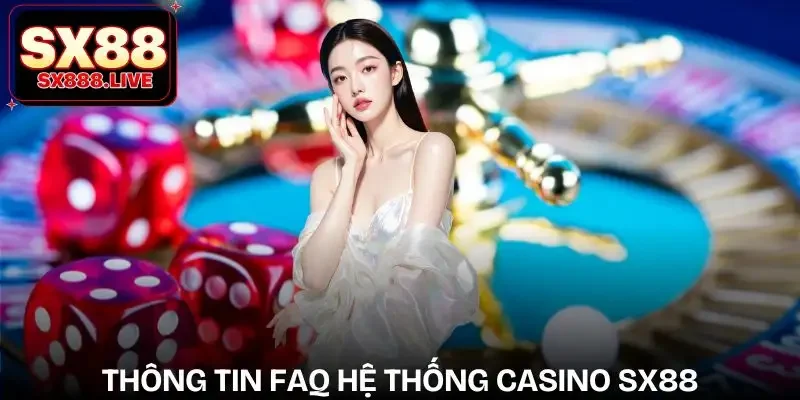 casino-sx88-cau-hoi-thuong-gap