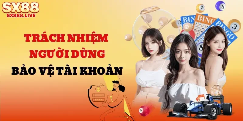 chinh-sach-bao-mat-sx88-trach-nhiem