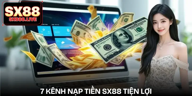 nap-tien-sx88-7-phuong-thuc