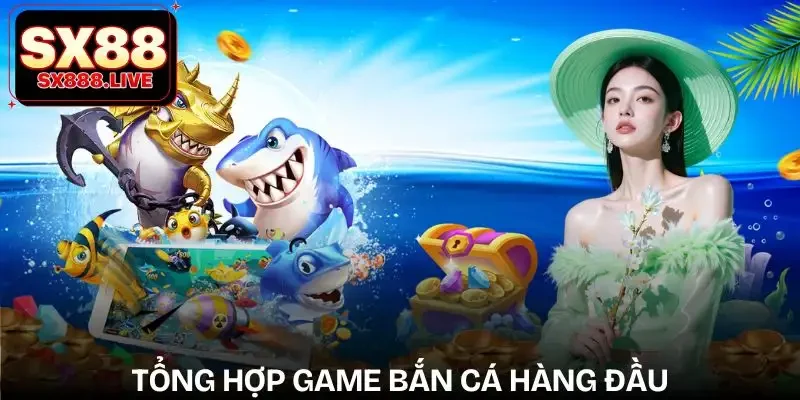 top-10-game-ban-ca-doi-thuong-danh-sach